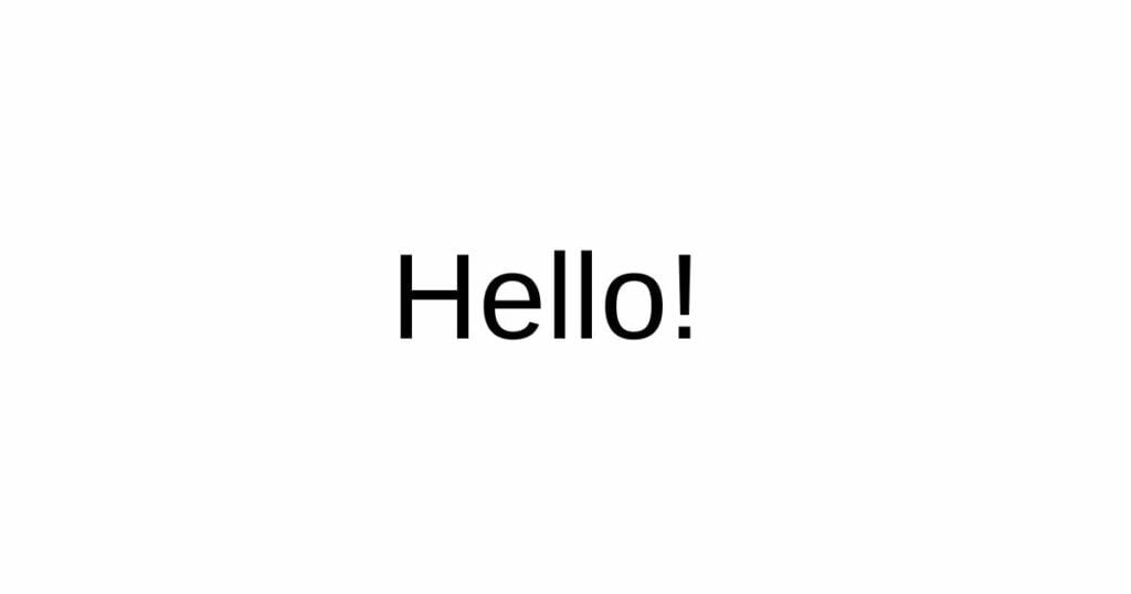 A black Hello lettering written on arial font with white background.