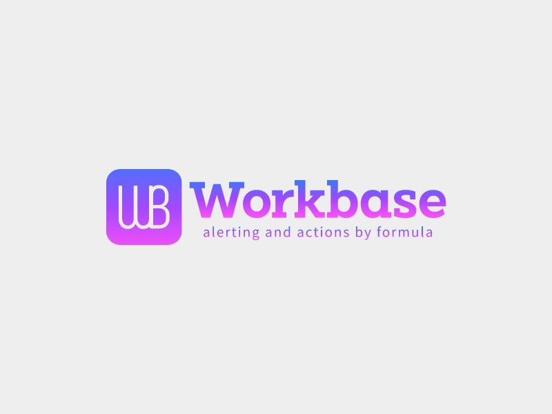 Workbase - alerting and actions by formula
