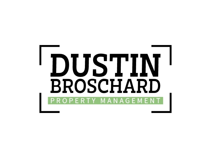Dustin Broschard - Property Management