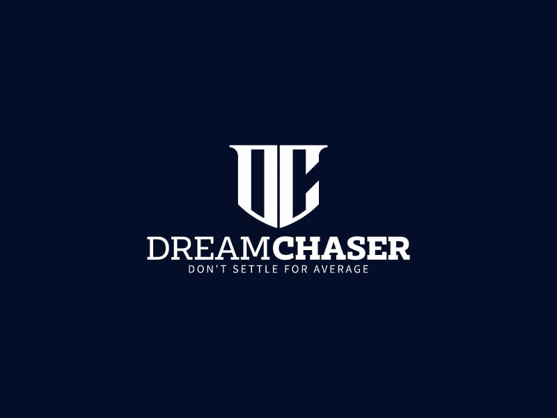 DREAM CHASER - Don't settle for average